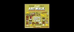 Downtown Paris Ky Fall ArtWalk: Paint the town red, orange, and yellow. Friday, September 15th 6 p.m. to 9 p.m. Street sales, live music, good food, pop-up galleries, sidewalk studios, family friendly, activities aplenty