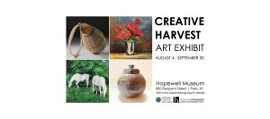 Creative Harvest August 4th through September 30th, Hopewell Museum, 800 Pleasant Street, Paris, KY visit www.hopwellcag.org for details