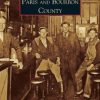 Images of America Paris and Bourbon County and Images of Horse-Drawn Era