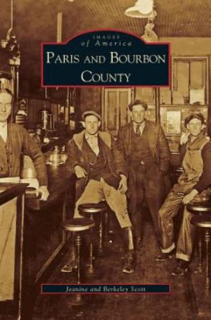 Images of America Paris and Bourbon County and Images of Horse-Drawn Era