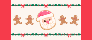 santa cookie surrounded by gingerbread man cookies and holly with red bows.
